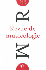 Revue de musicologie, tome 101, n° 1 (2015)