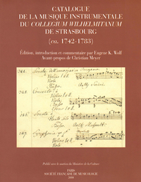 Catalogue de la musique instrumentale du Collegium Wilhelmitanum de Strasbourg (ca. 1742-1783)