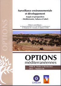 SURVEILLANCE ENVIRONNEMENTALE ET DEVELOPPEMENT : ACQUIS ET PERSPECTIVES - MEDITERRANEE, SAHARA ET SA