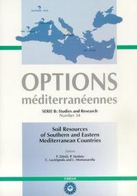 SOIL RESOURCES OF SOUTHERN AND EASTERN MEDITERRANEAN COUNTRIES (OPTIONS MEDITERRANEENNES SERIE B : S