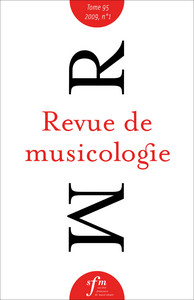 Revue de musicologie tome 95, n° 1 (2009)