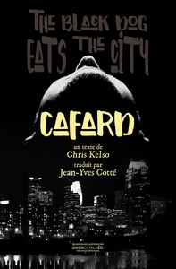 CAFARD - THE BACK DOG EATS THE CITY