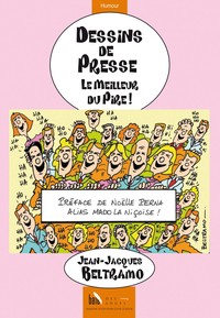 DESSINS DE PRESSE, LE MEILLEUR DU PIRE