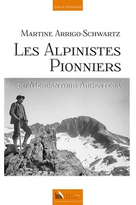 Les Alpinistes Pionniers du Mercantour Argentera