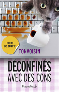 Déconfinés avec des cons