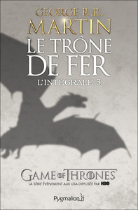 Le Trône de Fer - L'Intégrale