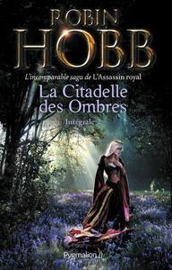L'ASSASSIN ROYAL - LA CITADELLE DES OMBRES - INTEGRALE 2