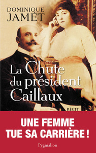 La Chute du Président Caillaux