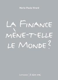 La finance mène t-elle le monde ?