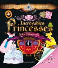 INCROYABLES PRINCESSES