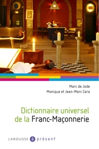 DICTIONNAIRE UNIVERSEL DE LA FRANC-MACONNERIE