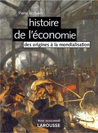 Histoire de l'économie - Des origines à la mondialisation - Nouvelle édition