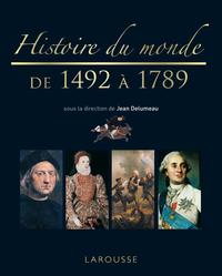 HISTOIRE DU MONDE DE 1492 A 1789 - NOUVELLE PRESENTATION