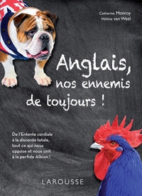 Anglais, nos ennemis de toujours