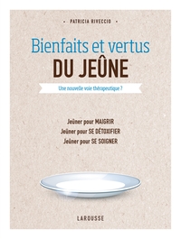 BIENFAITS ET VERTUS DU JEUNE