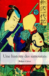 UNE HISTOIRE DES SAMOURAIS