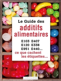 Le guide des additifs alimentaires
