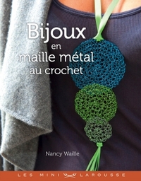 BIJOUX EN MAILLE METAL AU CROCHET