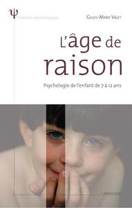 L'âge de raison - Psychologie de l'enfant de 7 à 12 ans