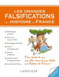 LES GRANDES FALSIFICATIONS DE L'HISTOIRE DE FRANCE
