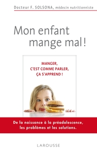 Mon enfant mange mal !