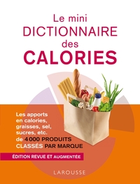 Le mini dictionnaire des calories - nouvelle édition en couleurs