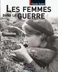 Les femmes dans la guerre 1939-1945