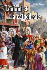 L'enfant et la cathédrale