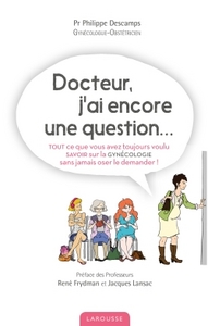 Docteur j'ai encore une question