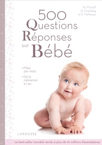 500 QUESTIONS-REPONSES SUR BEBE