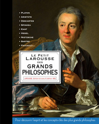 LE PETIT LAROUSSE DES GRANDS PHILOSOPHES