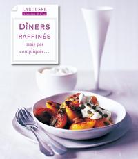 DINERS RAFFINES - MAIS PAS COMPLIQUES