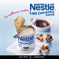 NESTLE LAIT CONCENTRE SUCRE - LES MEILLEURES RECETTES