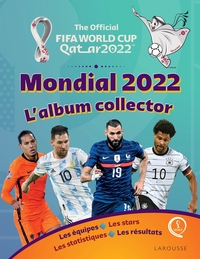 COUPE DU MONDE FIFA, QATAR 2022,  L'ALBUM COLLECTOR DE LA COMPETITION