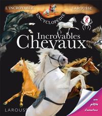 INCROYABLES CHEVAUX