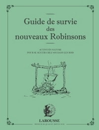 Guide de survie des nouveaux Robinsons
