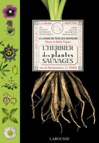 L'HERBIER DES PLANTES SAUVAGES - NOUVELLE EDITION