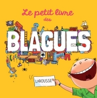 LE PETIT LIVRE DES BLAGUES