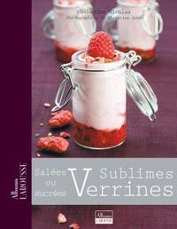 SUBLIMES VERRINES - SALEES OU SUCREES