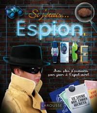 SI J'ETAIS... ESPION