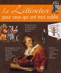 LA LITTERATURE POUR CEUX QUI ONT TOUT OUBLIE