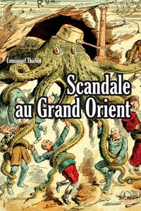 SCANDALE AU GRAND ORIENT