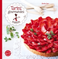TARTES GOURMANDES MAISON