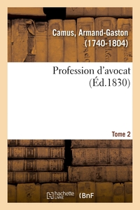 PROFESSION D'AVOCAT. TOME 2