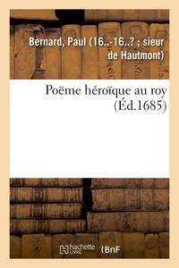 POEME HEROIQUE AU ROY