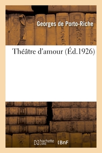 THEATRE D'AMOUR. TOME 2