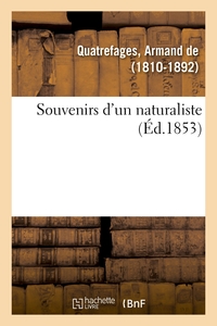 SOUVENIRS D'UN NATURALISTE