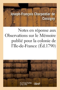 NOTES SOMMAIRES EN REPONSE AUX OBSERVATIONS SOMMAIRES - SUR LE MEMOIRE PUBLIE POUR LA COLONIE DE L'I