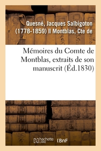 MEMOIRES DU COMTE DE MONTBLAS, EXTRAITS DE SON MANUSCRIT