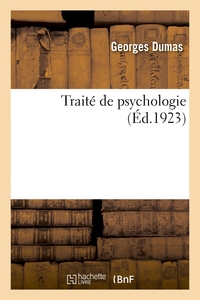 TRAITE DE PSYCHOLOGIE. TOME 1